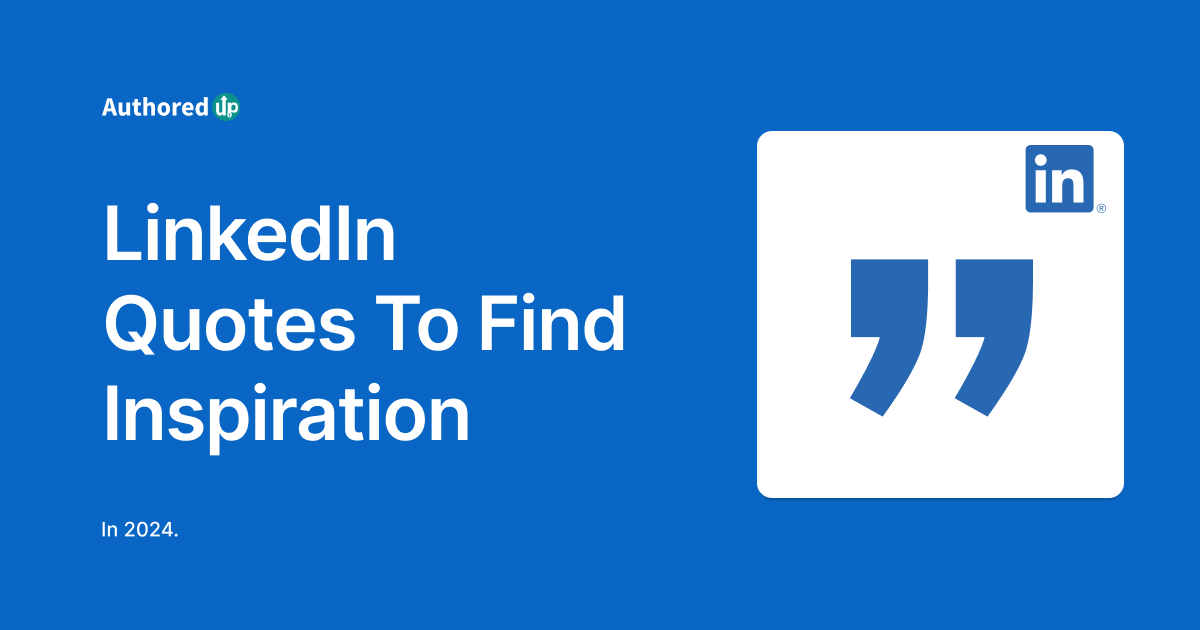 30 LinkedIn Quotes to Find Inspiration in 2024