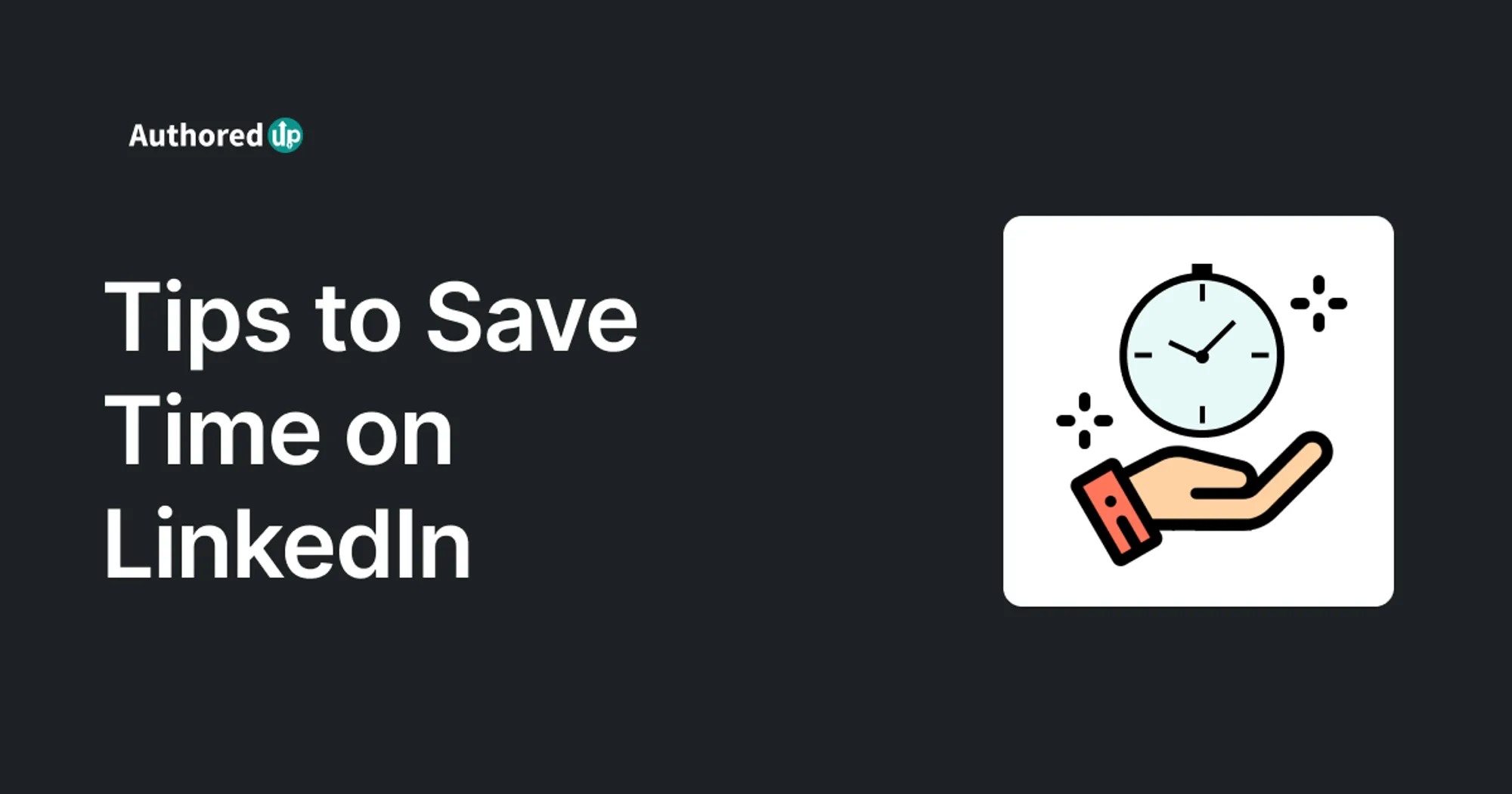 how-to-save-time-on-linkedin