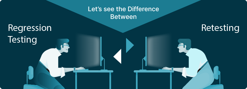 The difference between retesting and regression testing