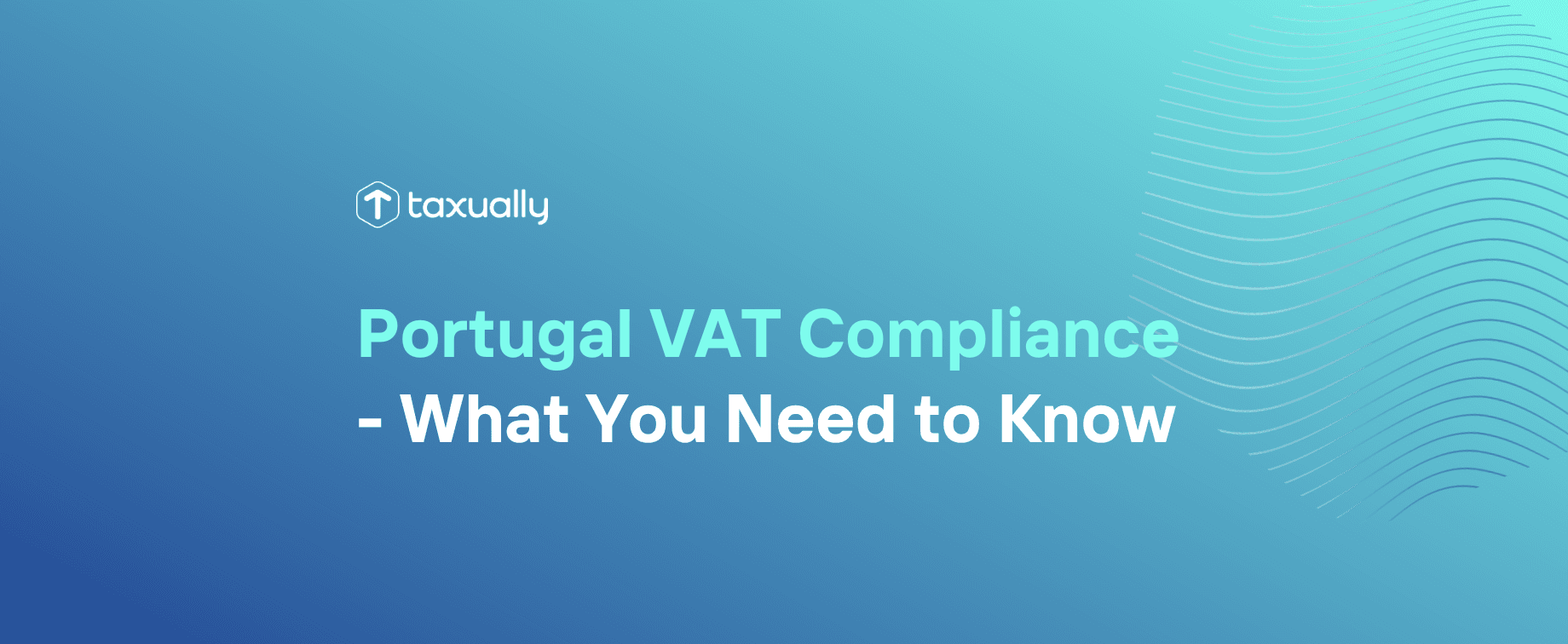 Taxually Portugal VAT Compliance What You Need to Know