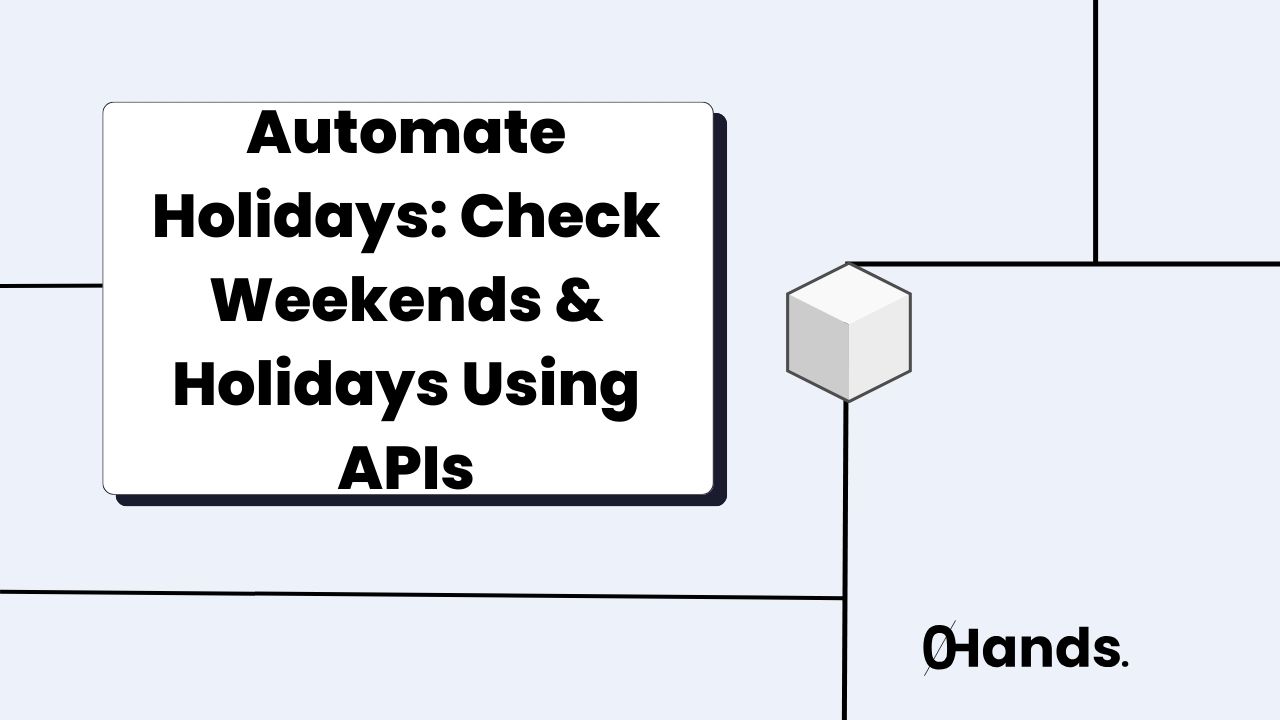 Check Weekends & Holidays Using APIs