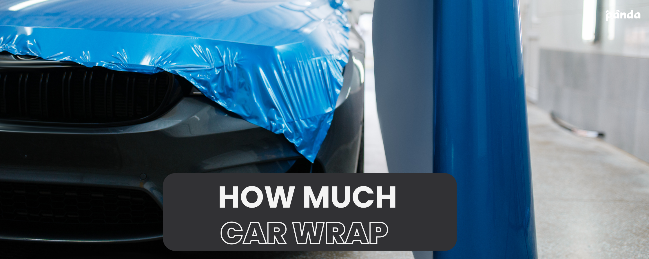 How much does it cost to wrap a car? Panda Hub Car Care