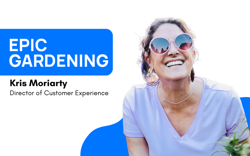 Kris Moriarty from Epic Gardening