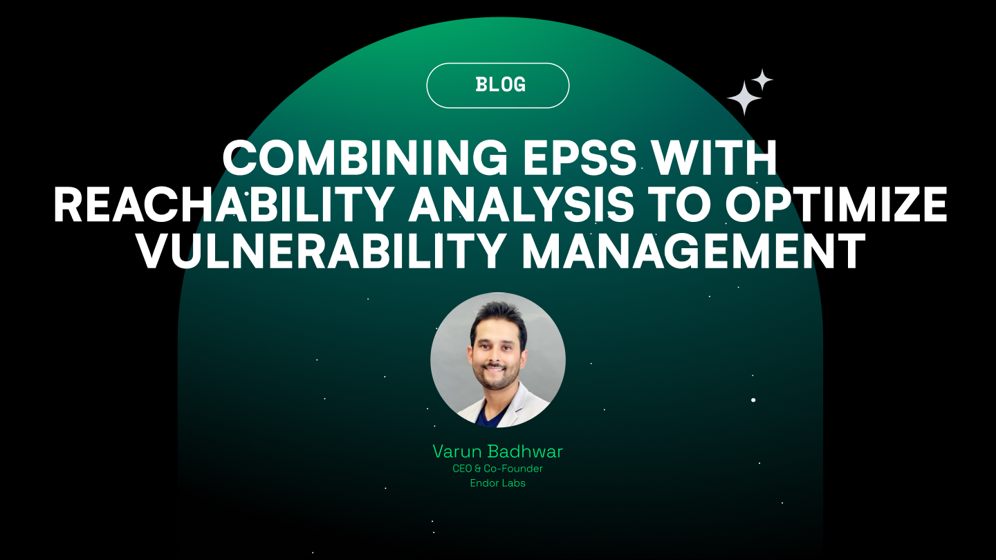 Combining EPSS and Reachability Analysis to Optimize Vulnerability Management