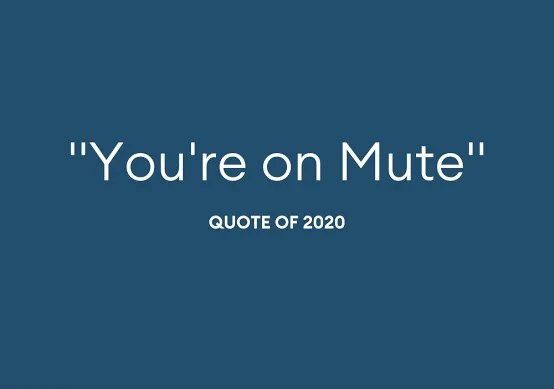 You're on mute