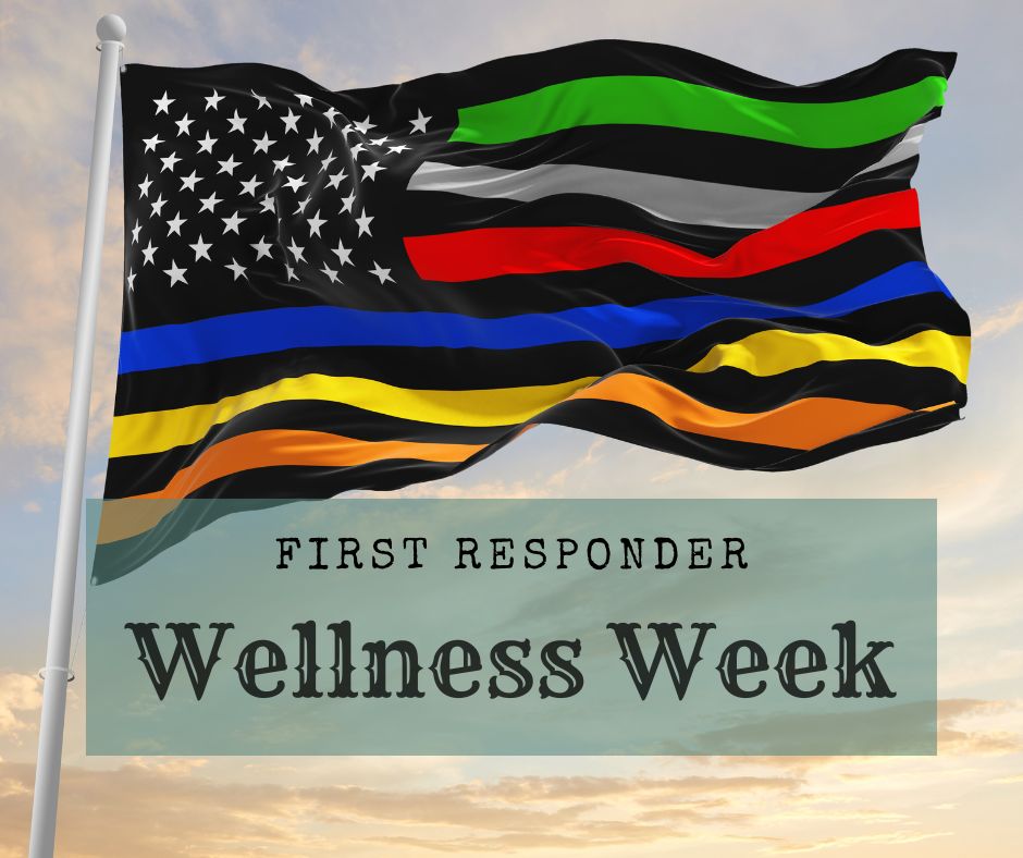 First Responder Wellness Week Prioritizing Mental Health
