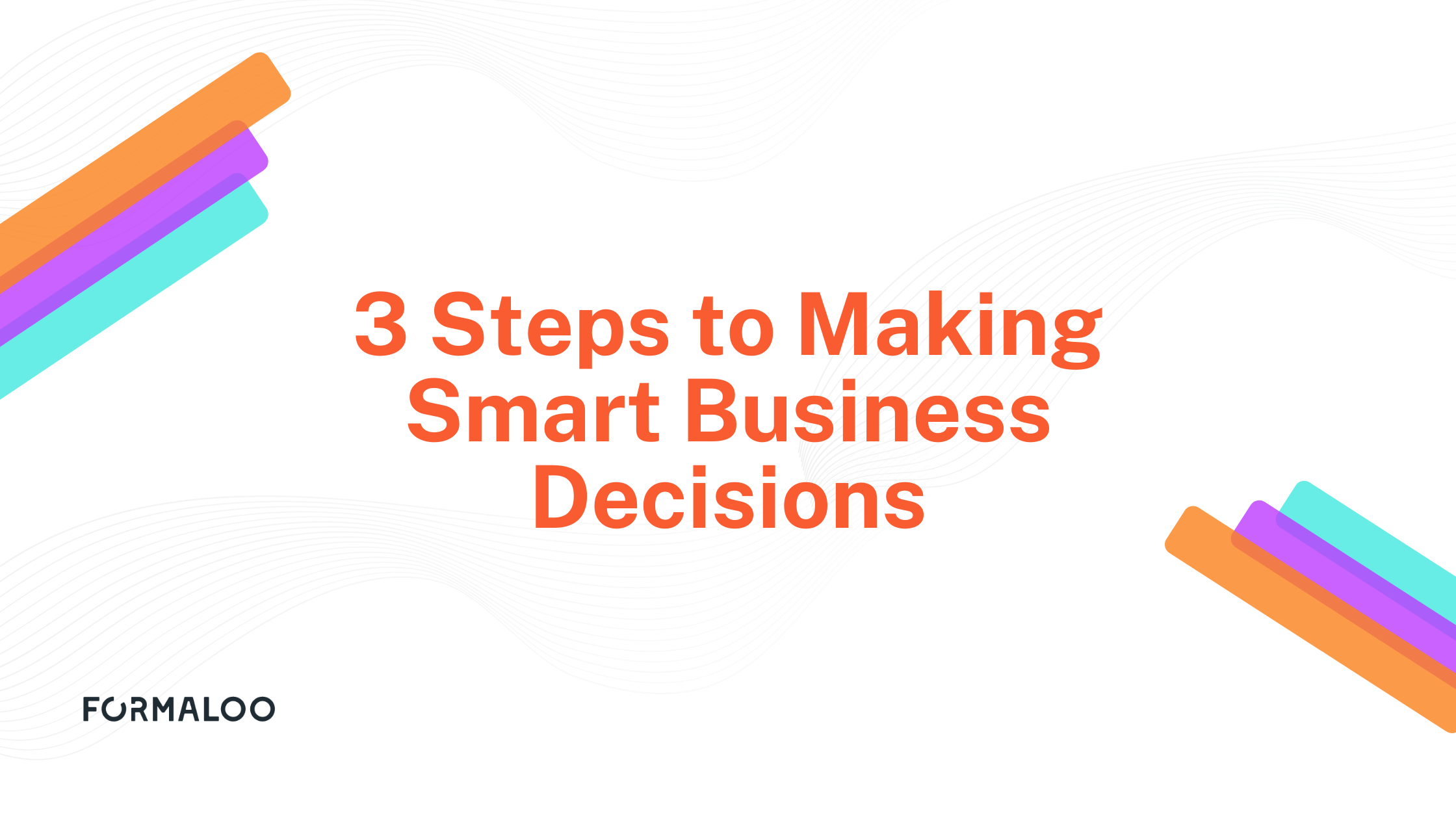 How to make smart business decisions - Formaloo