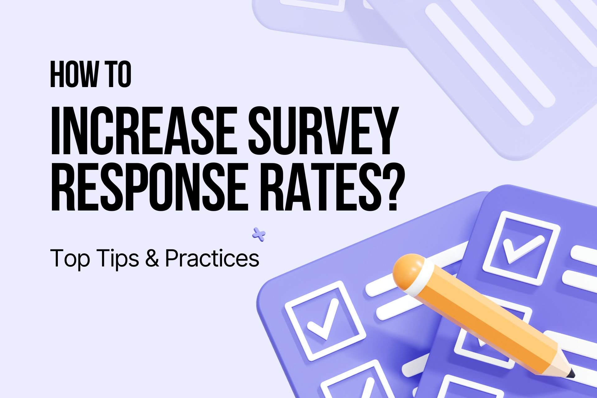 How To Improve Survey Response Rates – YVDL