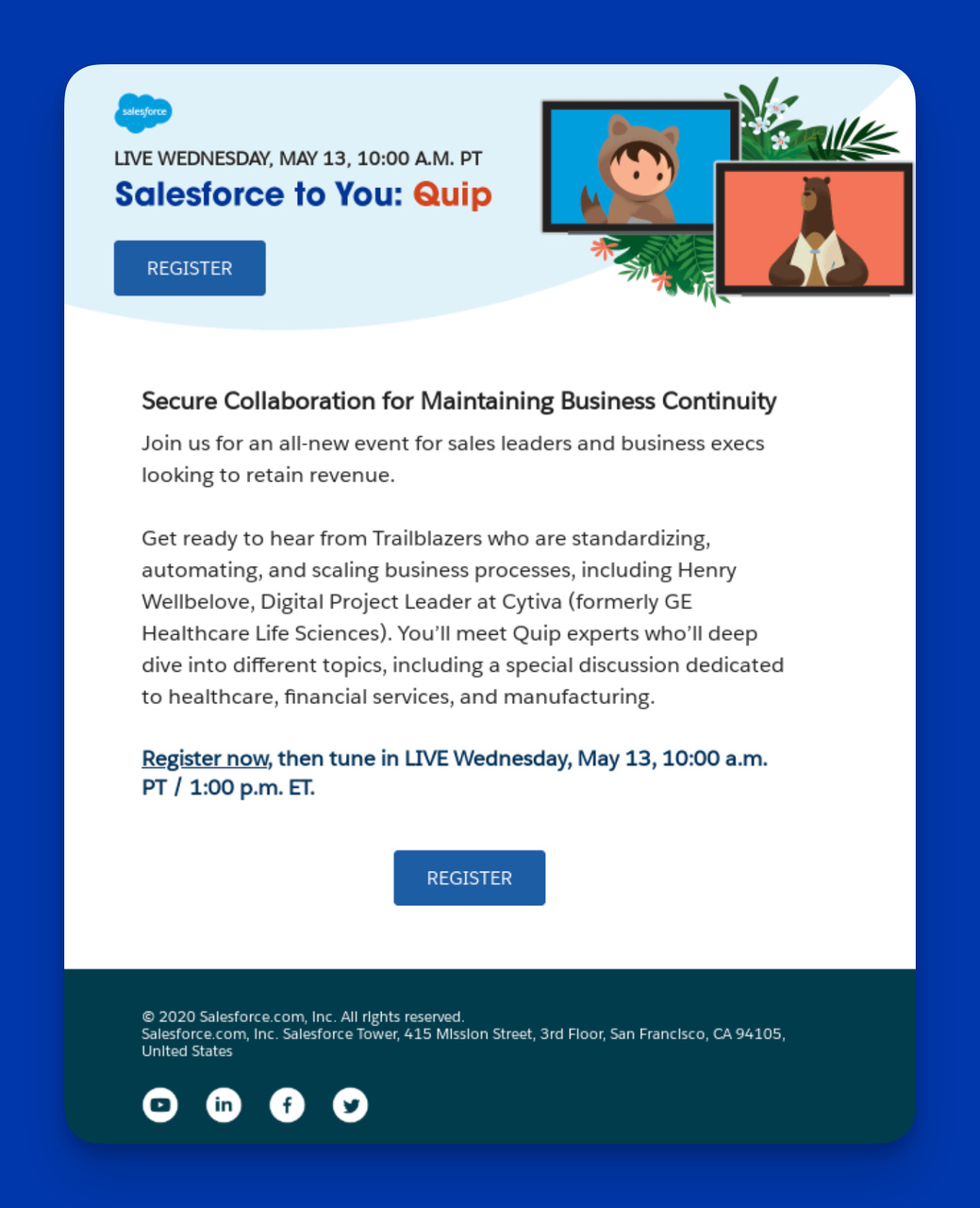 Real-World Professional Email Subject Line Example of Salesforce: “Don’t miss Salesforce to You: Quip — a free event dedicated to remote teamwork”