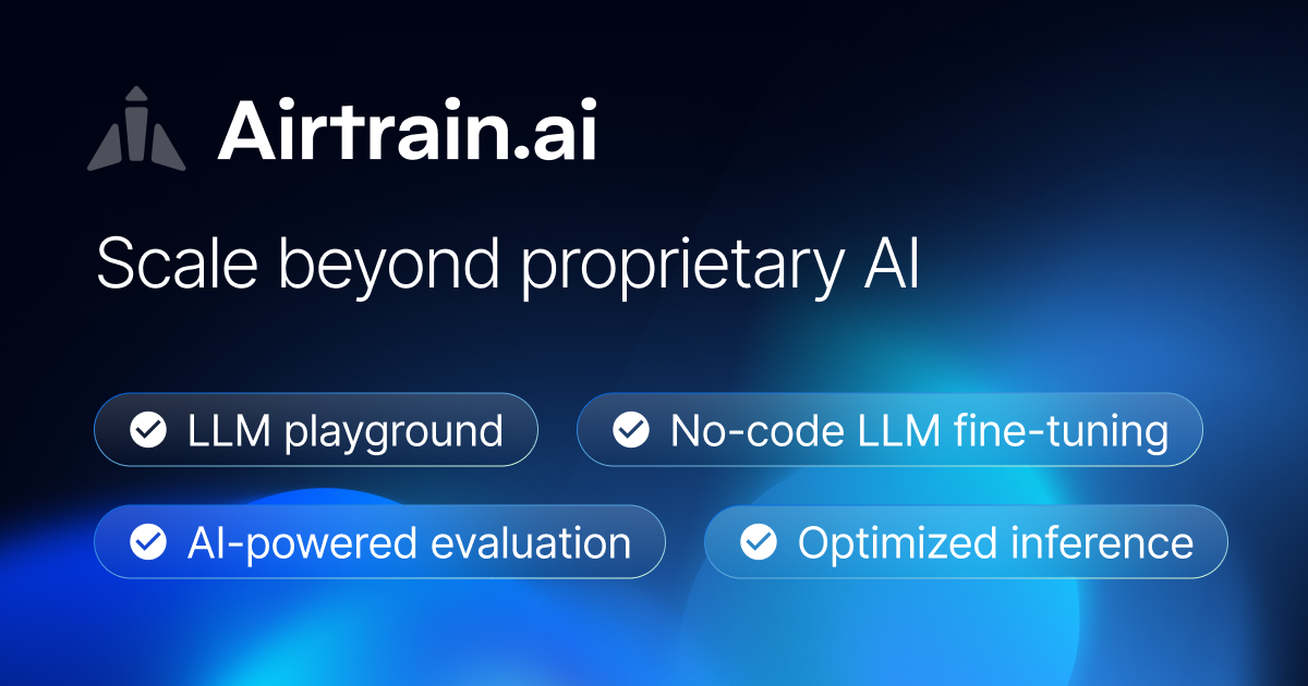 No-code LLM fine-tuning and evaluation at scale – Airtrain.ai