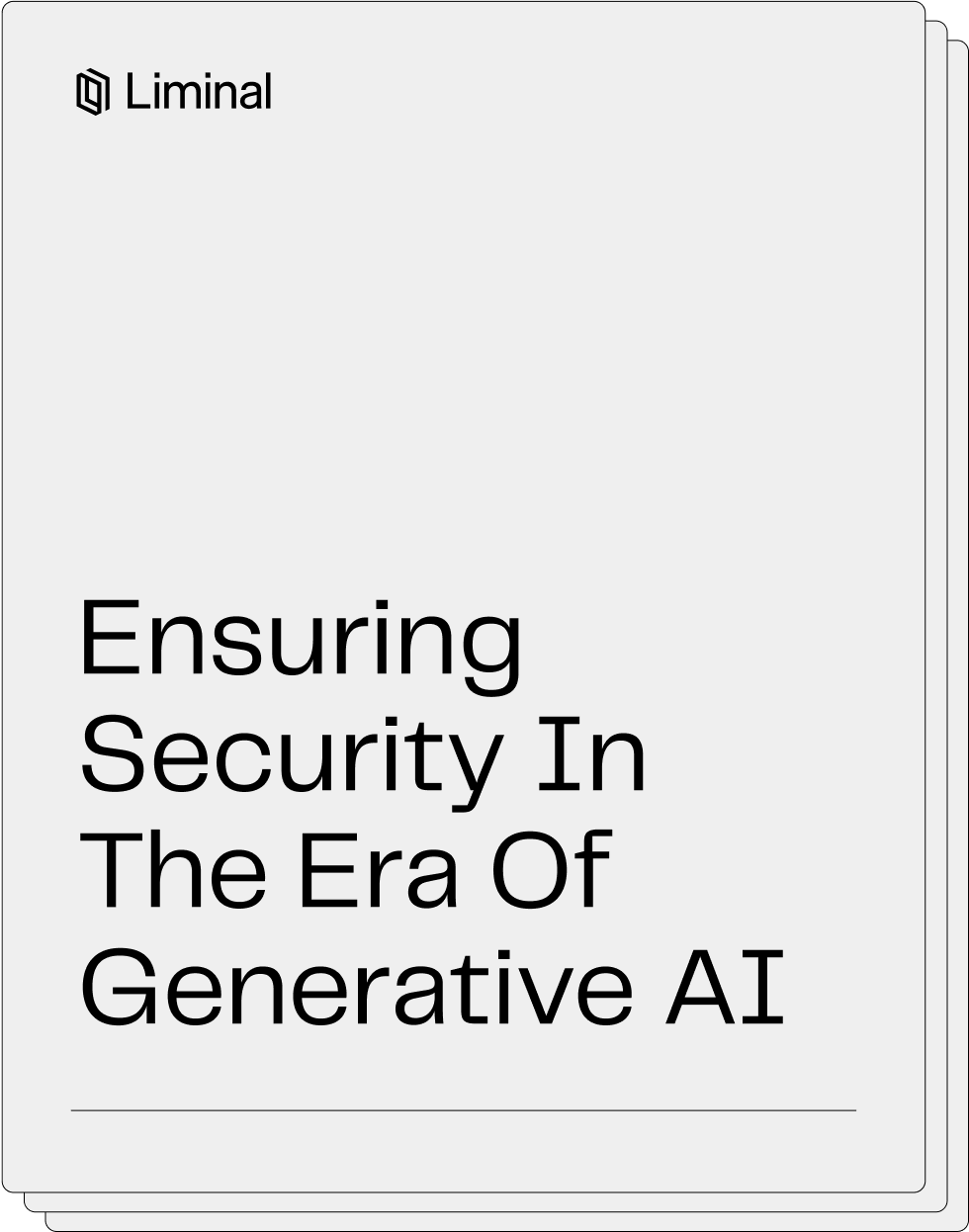Ensuring Security In The Era Of Generative Ai Liminal