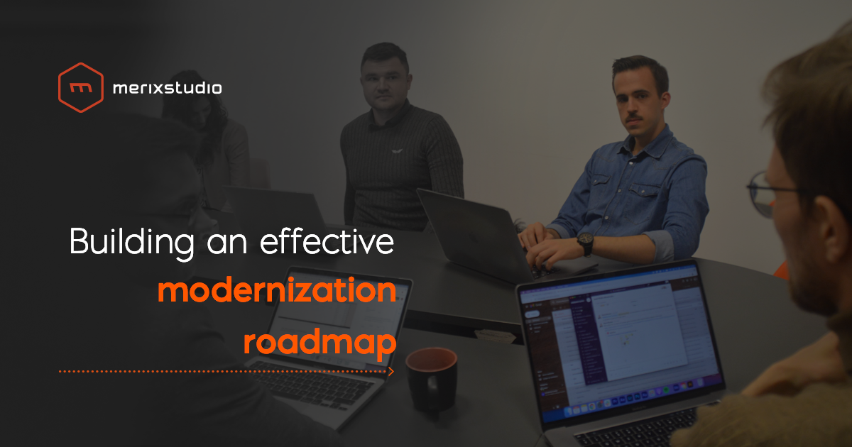 How to build an effective application modernization roadmap