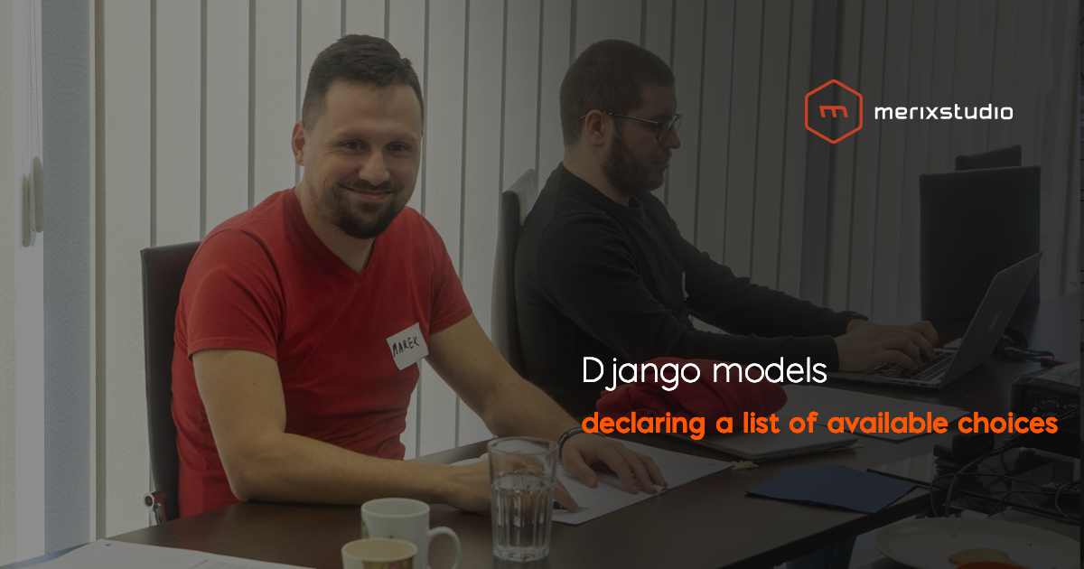 Django models: Declaring a list of available choices in the right way.