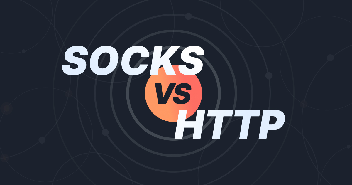 Bold white and orange lettering stating 'SOCKS VS HTTP' against a network-diagram background, representing protocol comparison.