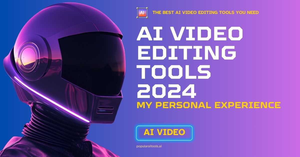 6 Best AI Video Editing Tools: The Ultimate Guide to AI in Video Editing
