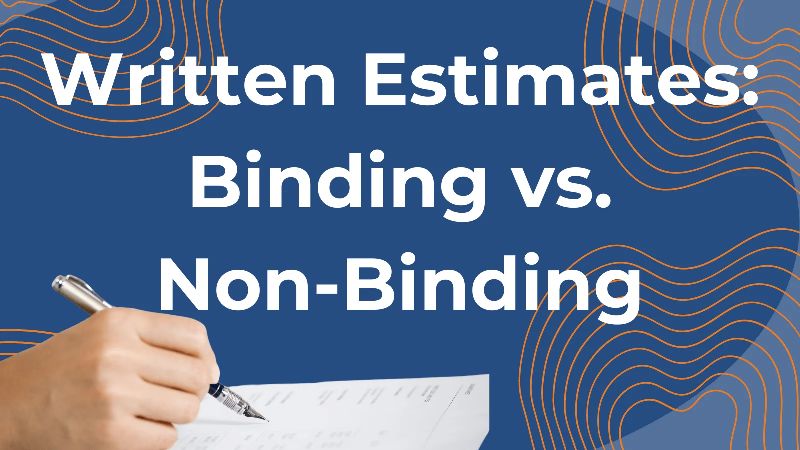 Understanding the Written Estimate Binding vs NonBinding Estimates