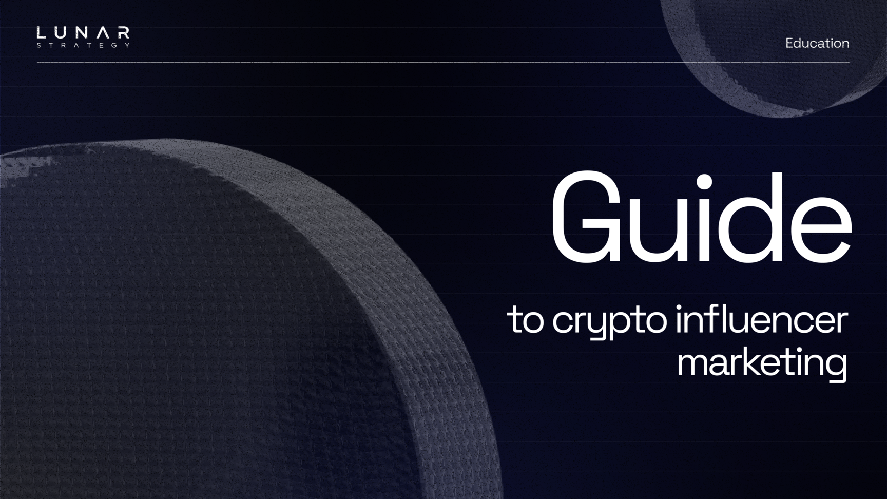 The Full Guide to Crypto Influencer Marketing in A Bull Market
