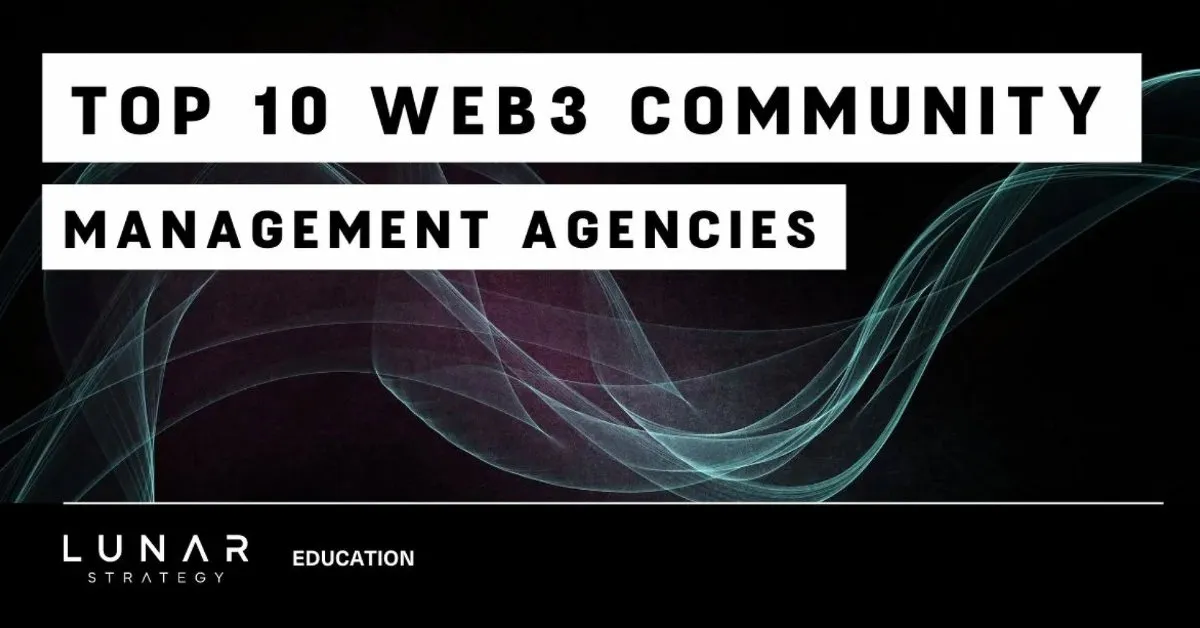 Top 10 Web3 Community Management Agencies in 2023