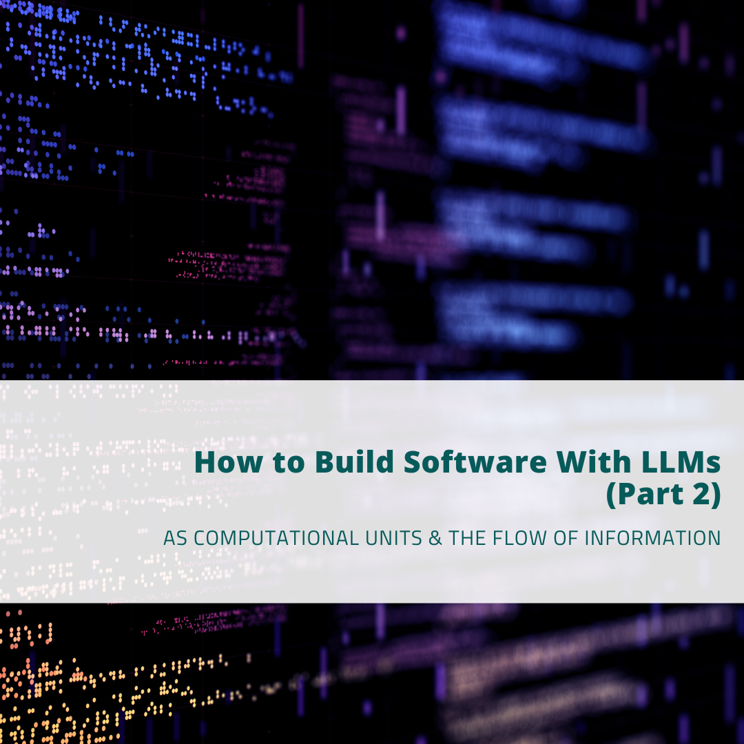 Comment construire des logiciels avec des LLM (2ème partie)