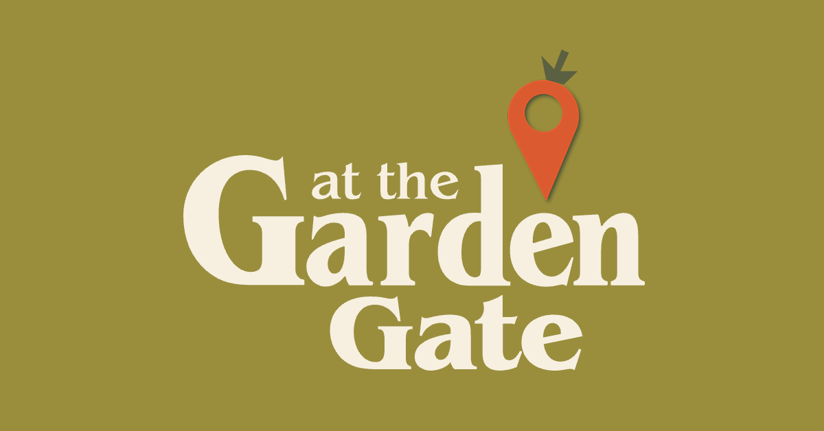 At The Garden Gate Connecting community growers and makers