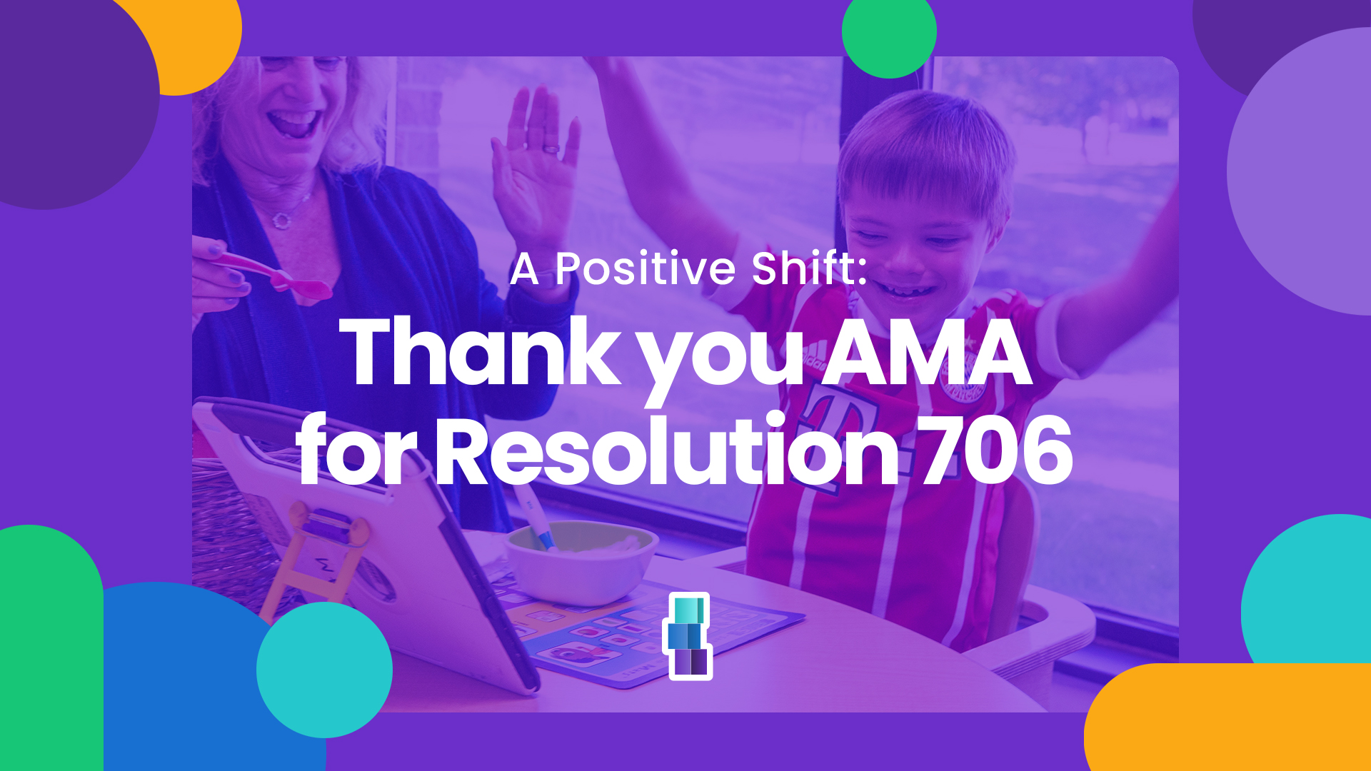 Positive Development Celebrates the AMA’s Support of Developmental Services