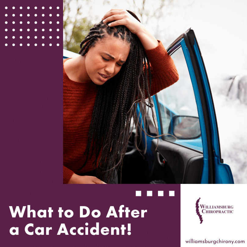 What to Do After a Car Accident — Williamsburg Chiropractic