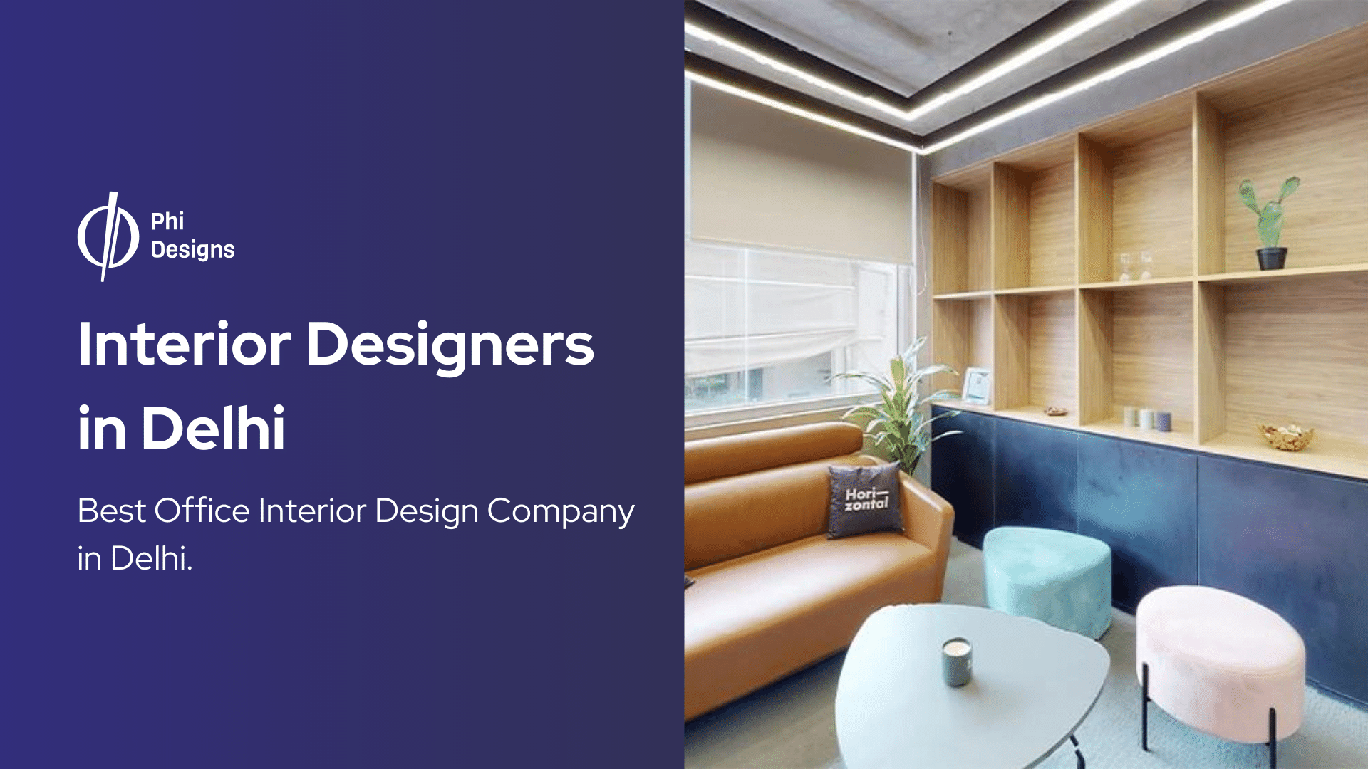Premium Office Interior Designers in Delhi | PhiDesigns