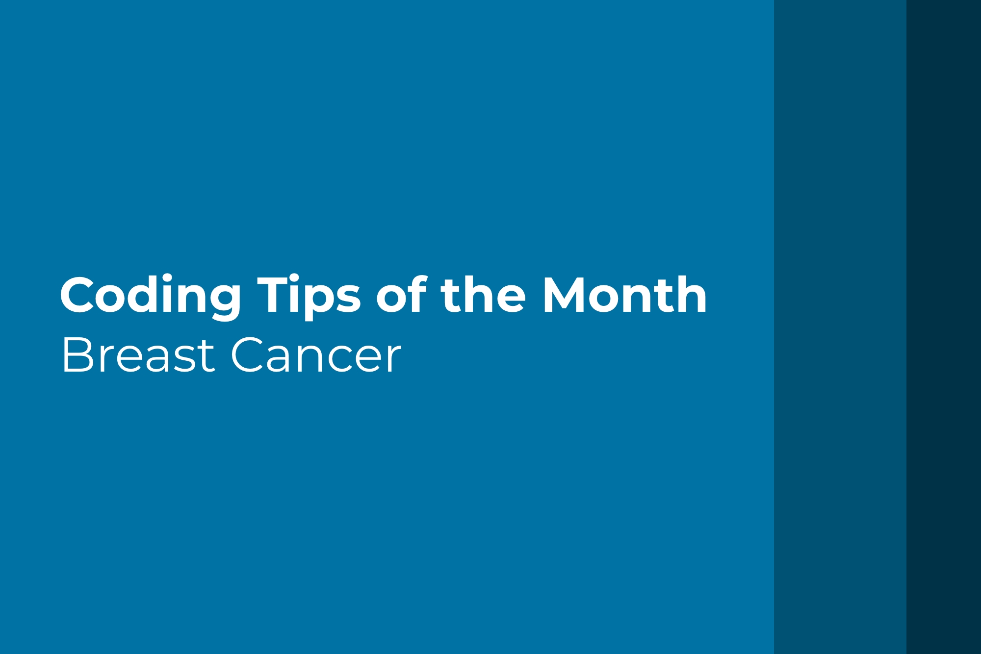 Coding Tip of the Month: Breast Cancer