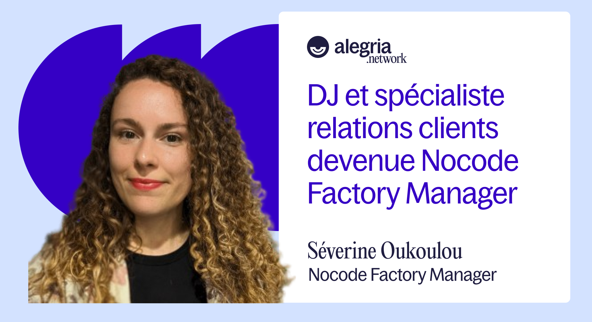 Séverine Oukoulou : Une DJ dans le monde du Nocode !