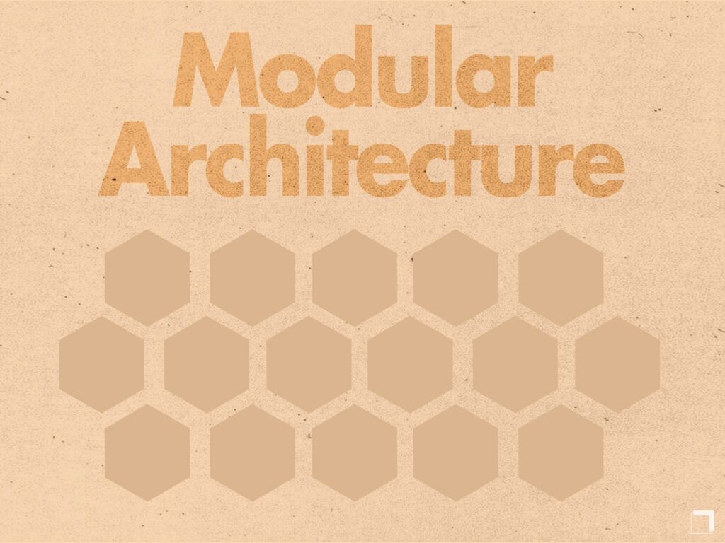 3 Modular Architecture Examples and Their Characteristics