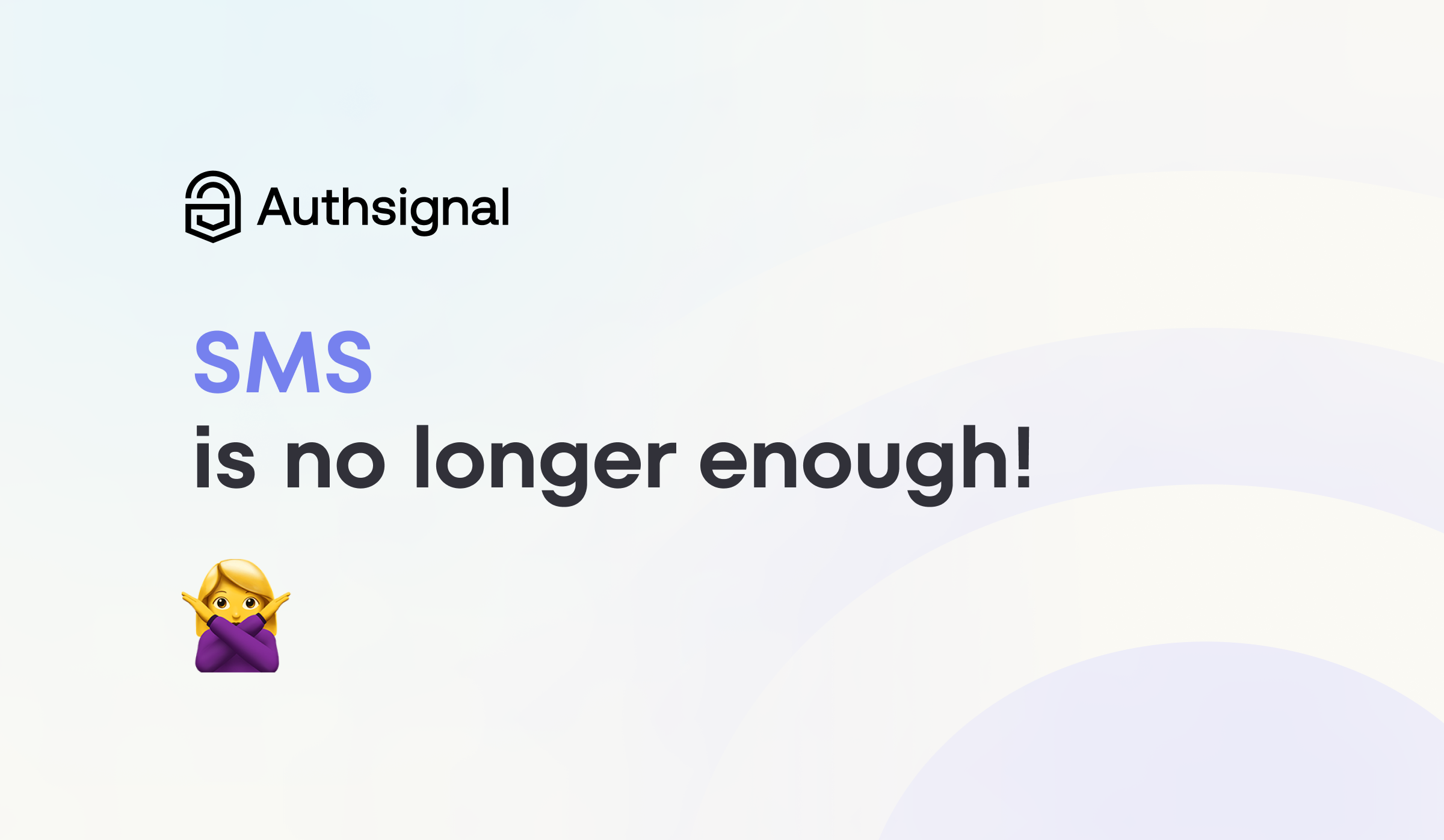 Why SMSBased Authentication Is No Longer Enough For Secure Account