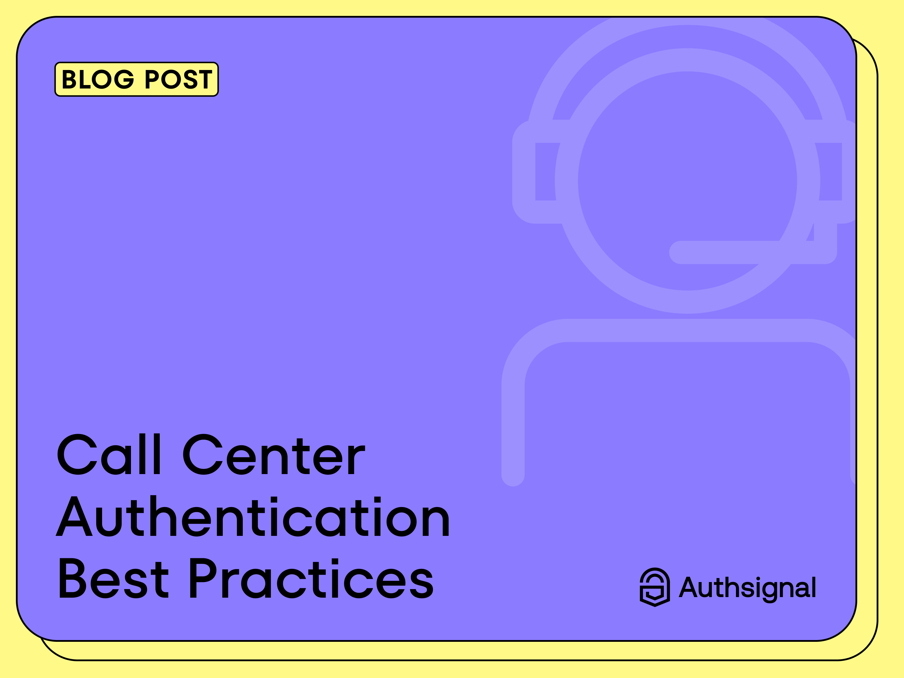 Best Practices for Call Center Authentication