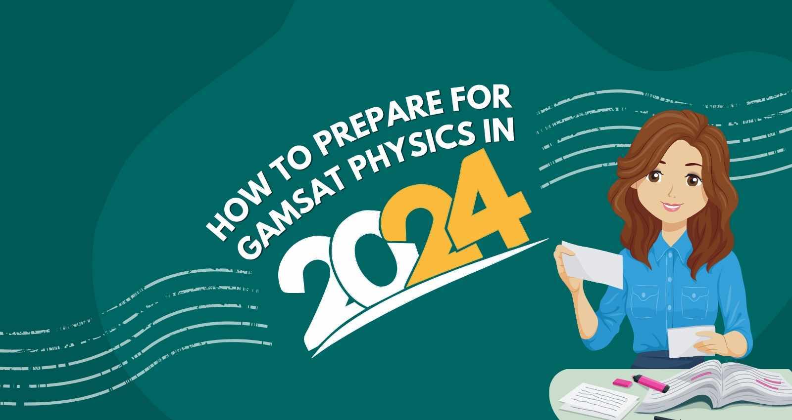 How to Prepare for GAMSAT Physics in 2024