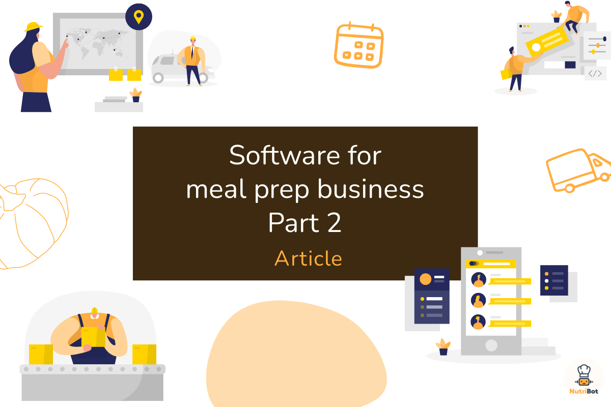 Software for meal prep business what to look for? - part 1