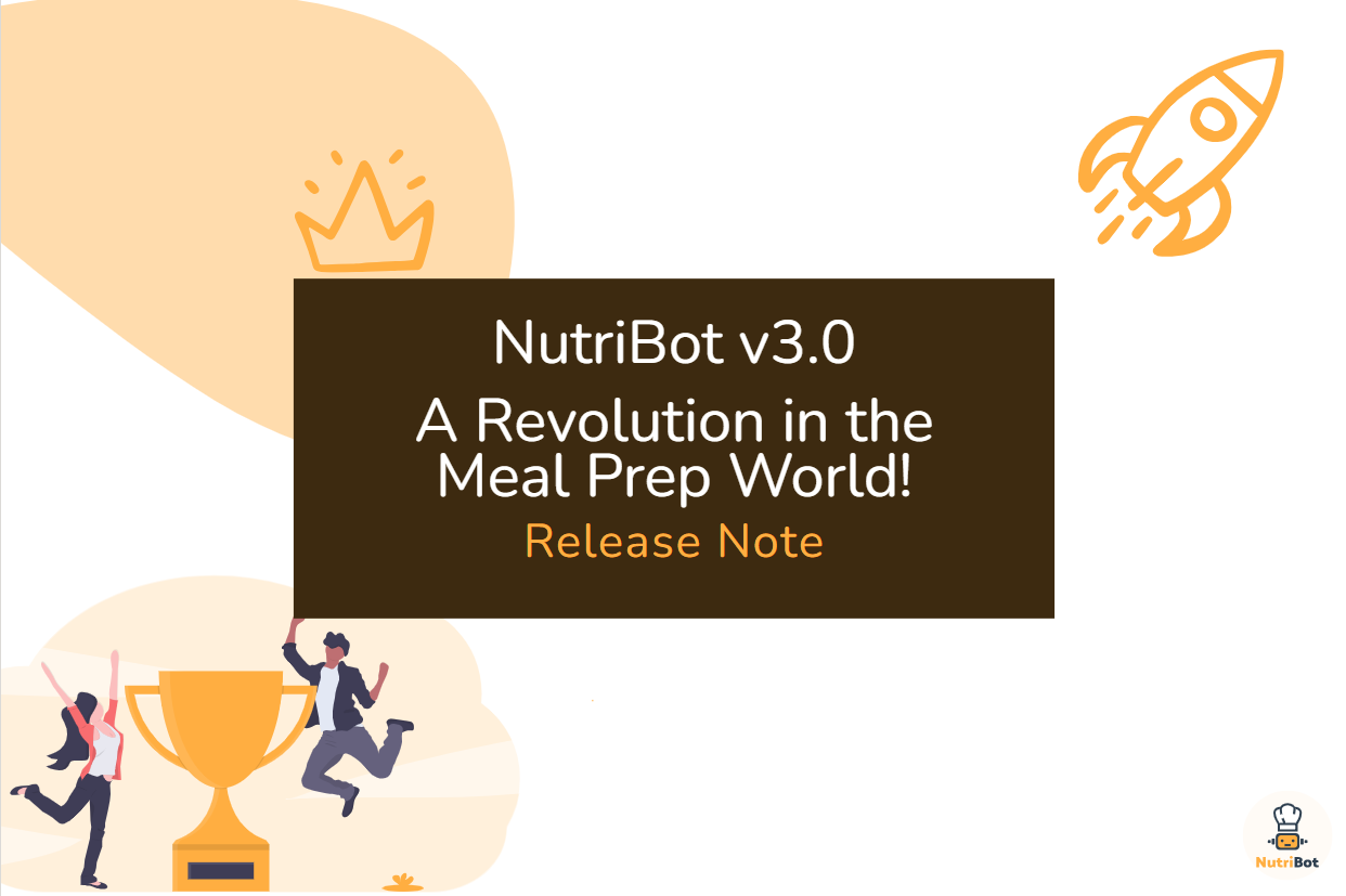 NutriBot Version 3.0: Announcement Regarding New Revolutionary Features