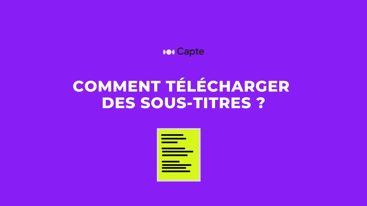 Comment télécharger sous-titres - Le blog Capte