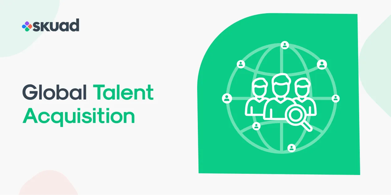 Comprehensive Guide on Global Talent Acquisition Strategy